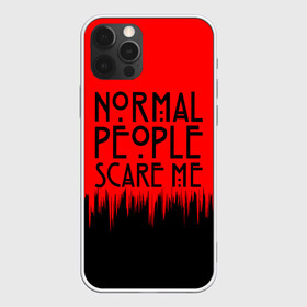 Чехол для iPhone 12 Pro Max с принтом Normal People Scare Me в Петрозаводске, Силикон |  | american horror story | games | normal people scare me | аутизм | документальный фильм об аутизме | игры | кино | люди | нормал пипл скар ми | очень странные дела | фильмы