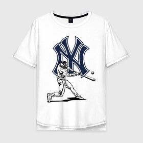 Мужская футболка хлопок Oversize с принтом New York Yankees в Петрозаводске, 100% хлопок | свободный крой, круглый ворот, “спинка” длиннее передней части | ball | baseball | gamer | hit | new york | sport | usa | yankees | баттер | бейсбол | игрок | мяч | нью йорк | спорт | сша | удар