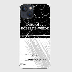 Чехол для iPhone 13 с принтом Directed by ROBERT B. WEIDE в Петрозаводске,  |  | directed | directed by | mem | meme | memes | robert | weide | бай | вейд | вейде | директ | директед | заставка | интернет | кино | мем | мемы | прикол | приколы | режиссер | роберт | титры | фильмы | юмор