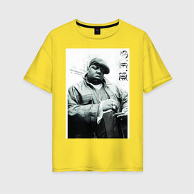 Женская футболка хлопок Oversize с принтом The Notorious B I G в Петрозаводске, 100% хлопок | свободный крой, круглый ворот, спущенный рукав, длина до линии бедер
 | b.i.g | biggie | hip hop | биги | олдскул рэп | хип хоп.