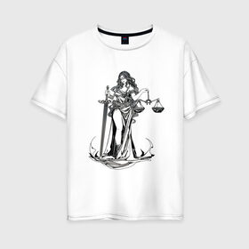 Женская футболка хлопок Oversize с принтом Фемида светлая в Петрозаводске, 100% хлопок | свободный крой, круглый ворот, спущенный рукав, длина до линии бедер
 | богиня | весы | меч | правосудие | фемида