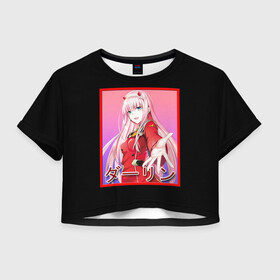 Женская футболка Crop-top 3D с принтом ZeroTwo (Darling in the Franx) в Петрозаводске, 100% полиэстер | круглая горловина, длина футболки до линии талии, рукава с отворотами | 002 | 02 | ahegao | anime | darling | franx | franxx | girl | girls | in | senpai | the | two | waifu | zero | zerotwo | аниме | ахегао | вайфу | девушка | семпай | сенпай | тян