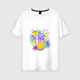 Женская футболка хлопок Oversize с принтом яркий напиток в Петрозаводске, 100% хлопок | свободный крой, круглый ворот, спущенный рукав, длина до линии бедер
 | ананас | еда | жара | коктейль | лето | напиток | пальмы. тропики | свежесть | фрукты