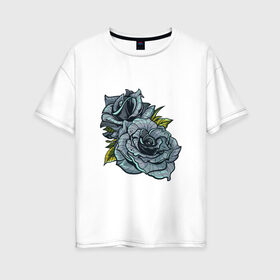 Женская футболка хлопок Oversize с принтом Синяя роза в Петрозаводске, 100% хлопок | свободный крой, круглый ворот, спущенный рукав, длина до линии бедер
 | арт | зеленый | рисунок | роза | розы | синие розы | синий | синяя роза | темный