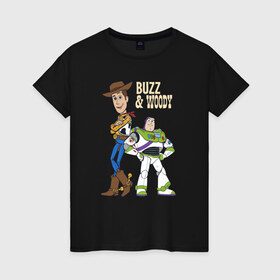 Женская футболка хлопок с принтом Buzz&Woody в Петрозаводске, 100% хлопок | прямой крой, круглый вырез горловины, длина до линии бедер, слегка спущенное плечо | buzz lightyear | disney | pixar | toy story | vdkimel | woody | базз лайтер | вуди | дисней | история игрушек | пиксар