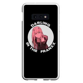 Чехол для Samsung S10E с принтом DARLING in the FRANXX в Петрозаводске, Силикон | Область печати: задняя сторона чехла, без боковых панелей | 002 | 02 | cyber | cyberpunk | darling | franxx | japan | strelizia | two | zero | zerotwo | два | демон | дьявол | зеро | зероту | зеротул | итиго | ичиго | киберпанк | киборг | любимый | меха | милый | ноль | нольдва | робот | стрелиция | ту 