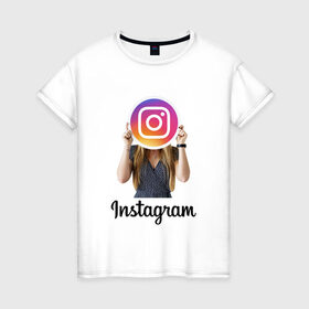Женская футболка хлопок с принтом Instagram в Петрозаводске, 100% хлопок | прямой крой, круглый вырез горловины, длина до линии бедер, слегка спущенное плечо | 