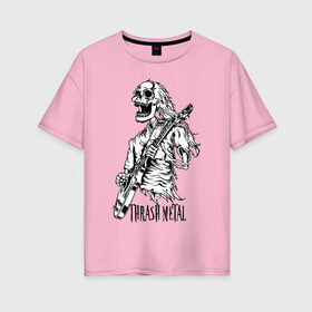 Женская футболка хлопок Oversize с принтом Thrash metal в Петрозаводске, 100% хлопок | свободный крой, круглый ворот, спущенный рукав, длина до линии бедер
 | bones | guitar | jaw | music | rag | skull | solo | teeth | зубы | кости | музыка | пасть | соло | череп
