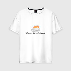 Женская футболка хлопок Oversize с принтом Дом милый дом в Петрозаводске, 100% хлопок | свободный крой, круглый ворот, спущенный рукав, длина до линии бедер
 | home | домашняя | кофе | чашка