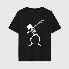 Женская футболка хлопок Oversize с принтом СКЕЛЕТ DAB в Петрозаводске, 100% хлопок | свободный крой, круглый ворот, спущенный рукав, длина до линии бедер
 | dab | halloween | skeleton | арт | арт черепа | голова | дэб | кости | мертвец | мертвецы | праздник | праздник мёртвых | скелет | скелет dab | скелет дэб | хэллоуин | череп | черпа
