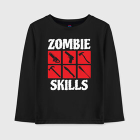 Детский лонгслив хлопок с принтом Zombie skills в Петрозаводске, 100% хлопок | круглый вырез горловины, полуприлегающий силуэт, длина до линии бедер | 31 октября | halloween | halowen | ведьма | день всех святых | джек | костюм | кровь | лого | монстр | надпись | праздник | приведение | призрак | светильник | символ | страшная | тыква | ужасы | хеллоуин | хеллуин