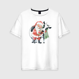 Женская футболка хлопок Oversize с принтом дед мороз с коровкой в Петрозаводске, 100% хлопок | свободный крой, круглый ворот, спущенный рукав, длина до линии бедер
 | 2021 | бык | год быка | год коровы | новый год | символ года