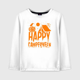 Детский лонгслив хлопок с принтом Happy camperween в Петрозаводске, 100% хлопок | круглый вырез горловины, полуприлегающий силуэт, длина до линии бедер | 31 октября | halloween | halowen | ведьма | день всех святых | джек | костюм | кровь | лого | монстр | надпись | праздник | приведение | призрак | светильник | символ | страшная | тыква | ужасы | хеллоуин | хеллуин