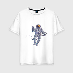 Женская футболка хлопок Oversize с принтом Привет от космонавта в Петрозаводске, 100% хлопок | свободный крой, круглый ворот, спущенный рукав, длина до линии бедер
 | арт | астронавт | космонавт | космос | невесомость | передаёт привет | привет | рисунок | скафандр