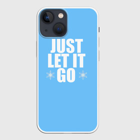 Чехол для iPhone 13 mini с принтом Just Let it go. Frozen в Петрозаводске,  |  | elsa | frozen | just let it go | холодное сердце