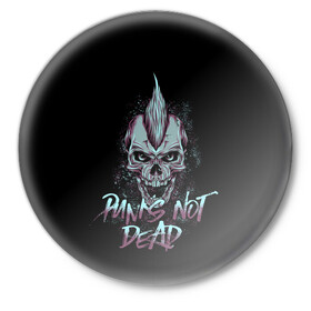 Значок с принтом PUNKS NOT DEAD в Петрозаводске,  металл | круглая форма, металлическая застежка в виде булавки | anarchy | dead | musick | punk | rock | skull | анархия | музыка | панк | рок | череп