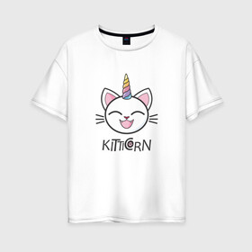 Женская футболка хлопок Oversize с принтом Kitticorn в Петрозаводске, 100% хлопок | свободный крой, круглый ворот, спущенный рукав, длина до линии бедер
 | cat | kitticorn | анимация | единорог | кит | котёнок | кошка | мода | радуга | тренд