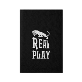 Обложка для паспорта матовая кожа с принтом Real Play - черная пантера в Петрозаводске, натуральная матовая кожа | размер 19,3 х 13,7 см; прозрачные пластиковые крепления | Тематика изображения на принте: real play | большие кошки | игра | кошки | надпись | пантера