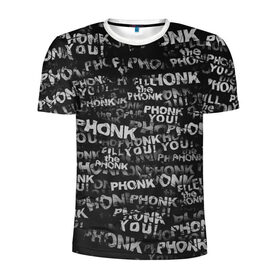 Мужская футболка 3D спортивная с принтом Fill the Phonk в Петрозаводске, 100% полиэстер с улучшенными характеристиками | приталенный силуэт, круглая горловина, широкие плечи, сужается к линии бедра | grunge | phonk you | гранж | паттерн | пхонк | фонк