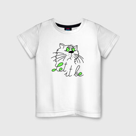 Детская футболка хлопок с принтом Пусть будет так - Кот в Петрозаводске, 100% хлопок | круглый вырез горловины, полуприлегающий силуэт, длина до линии бедер | Тематика изображения на принте: cat | кот | котенок | котик | коты | кошки
