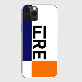 Чехол для iPhone 12 Pro Max с принтом FIRE в Петрозаводске, Силикон |  | blue | fire | geomerty | orange | геометрия | надписи | огонь | оранжевый | синий