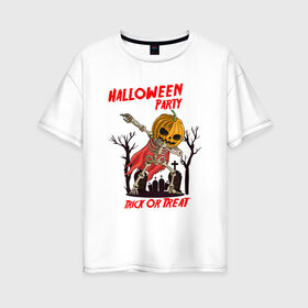 Женская футболка хлопок Oversize с принтом Halloween Party в Петрозаводске, 100% хлопок | свободный крой, круглый ворот, спущенный рукав, длина до линии бедер
 | blood | diablo | haloween | horror | дьявол | зомби | кости | кровь | мозги | мясо | страшилка | ужасы | хеллоуин | хелоуин