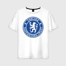 Женская футболка хлопок Oversize с принтом Chelsea FC в Петрозаводске, 100% хлопок | свободный крой, круглый ворот, спущенный рукав, длина до линии бедер
 | blue | chelsea | club | english | fc | football | london | retirees | soccer | английский | клуб | лондон | пенсионеры | синие | фк | футбол | футбольный | челси