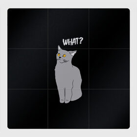 Магнитный плакат 3Х3 с принтом What cat в Петрозаводске, Полимерный материал с магнитным слоем | 9 деталей размером 9*9 см | Тематика изображения на принте: cat | kitten | kitty | what кот | британская кошка | британский кот | в смысле | взгляд | вопрос | вопросительный знак | глаза кота | животные | кот мем | котенок | котик | котята | кошак | кошка | мемы
