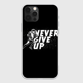 Чехол для iPhone 12 Pro Max с принтом НИКОГДА НЕ СДАВАЙСЯ в Петрозаводске, Силикон |  | never give up | американский футбол | никогда не сдавайся | спортивная цитата | человек бегущий