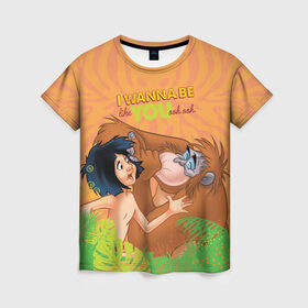 Женская футболка 3D с принтом I wanna be like you в Петрозаводске, 100% полиэфир ( синтетическое хлопкоподобное полотно) | прямой крой, круглый вырез горловины, длина до линии бедер | akela | bagheera | baloo | disney | jungle book | kaa | mowgli | raksha | shere khan | vdgerir | акела | багира | балу | дисней | каа | маугли | шерхан