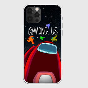 Чехол для iPhone 12 Pro Max с принтом AMONG US в Петрозаводске, Силикон |  | among us | амонг ас | игра | космический | космический корабль | космонавт | космос | мем | среди нас | экшен
