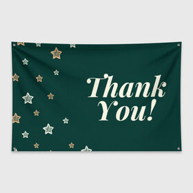 Флаг-баннер с принтом thank you, спасибо в Петрозаводске, 100% полиэстер | размер 67 х 109 см, плотность ткани — 95 г/м2; по краям флага есть четыре люверса для крепления | gratitude | thank | thank you | thanks | благодарность | спасибо