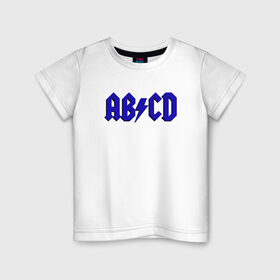 Детская футболка хлопок с принтом ABCD надпись в Петрозаводске, 100% хлопок | круглый вырез горловины, полуприлегающий силуэт, длина до линии бедер | Тематика изображения на принте: abcd | ac dc | acdc | band | logo | metal | music | rock | алфавит | буквы | имитация | леттеринг | лого | металл | музыка | надпись | пародия | рок | синий