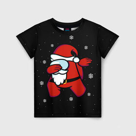 Детская футболка 3D с принтом Santa Claus (Among Us) в Петрозаводске, 100% гипоаллергенный полиэфир | прямой крой, круглый вырез горловины, длина до линии бедер, чуть спущенное плечо, ткань немного тянется | 2021 | 21 | 2k21 | among | among us | christmas | crewmate | game | impistor | new | santa | snow | space | us | vote | year | выживший | год | дед | игра | клаус | космос | мороз | невиновный | новый | предатель | рождество | самозванец | сант