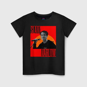 Детская футболка хлопок с принтом SLAVA MARLOW в Петрозаводске, 100% хлопок | круглый вырез горловины, полуприлегающий силуэт, длина до линии бедер | slava marlow | артемготлиб | моргенштерн | рэп