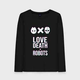 Женский лонгслив хлопок с принтом Love Death Robots в Петрозаводске, 100% хлопок |  | 