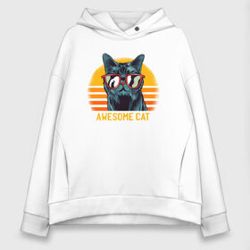 Женское худи Oversize хлопок с принтом Awesome Cat в Петрозаводске, френч-терри — 70% хлопок, 30% полиэстер. Мягкий теплый начес внутри —100% хлопок | боковые карманы, эластичные манжеты и нижняя кромка, капюшон на магнитной кнопке | art | cool | print | retro | retrowave | sun | sunrise | sunset | vector | vintage | арт | в очках | вектор | винтаж | восход | графика | закат | иллюстрация | кот | котик | кошка | крутой | офигенный | прикол | принт | ретро | ретровейв | ри