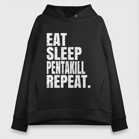 Женское худи Oversize хлопок с принтом EAT SLEEP PENTAKILL REPEAT в Петрозаводске, френч-терри — 70% хлопок, 30% полиэстер. Мягкий теплый начес внутри —100% хлопок | боковые карманы, эластичные манжеты и нижняя кромка, капюшон на магнитной кнопке | ahri | akali | ashe | carry | darius | draven | eat | eat sleep pentakill repeat | ezreal | fizz | galio | game | garen | jax | jhin | jinx | kill | league of legends | lol | penta | pentakill | repeat | sleep | игра |