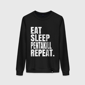 Женский свитшот хлопок с принтом EAT SLEEP PENTAKILL REPEAT в Петрозаводске, 100% хлопок | прямой крой, круглый вырез, на манжетах и по низу широкая трикотажная резинка  | Тематика изображения на принте: ahri | akali | ashe | carry | darius | draven | eat | eat sleep pentakill repeat | ezreal | fizz | galio | game | garen | jax | jhin | jinx | kill | league of legends | lol | penta | pentakill | repeat | sleep | игра |