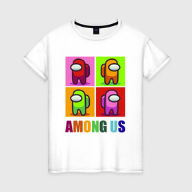 Женская футболка хлопок с принтом Among us rainbow в Петрозаводске, 100% хлопок | прямой крой, круглый вырез горловины, длина до линии бедер, слегка спущенное плечо | among | us | амонг ас | нас | среди