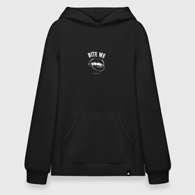 Худи SuperOversize хлопок с принтом Bite me / Укуси меня в Петрозаводске, 70% хлопок, 30% полиэстер, мягкий начес внутри | карман-кенгуру, эластичная резинка на манжетах и по нижней кромке, двухслойный капюшон
 | bite me | вампир | губы | девушка | зубы | клыки | кусь | прикольная надпись | укус | укуси меня