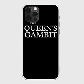 Чехол для iPhone 12 Pro Max с принтом Ход Королевы - NETFLIX в Петрозаводске, Силикон |  | beth harmon | chess | queens gambit | the queens gambit | аня тейлор джой | бет хармон | нетфликс | ход королевы | шахматы