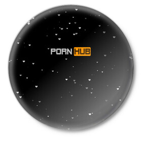 Значок с принтом Pornhub в Петрозаводске,  металл | круглая форма, металлическая застежка в виде булавки | Тематика изображения на принте: black | черный