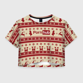 Женская футболка Crop-top 3D с принтом Pornhub(Новый год) в Петрозаводске, 100% полиэстер | круглая горловина, длина футболки до линии талии, рукава с отворотами | год | новый | рождественскую коллекцию