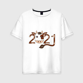 Женская футболка хлопок Oversize с принтом Бык 2021 в Петрозаводске, 100% хлопок | свободный крой, круглый ворот, спущенный рукав, длина до линии бедер
 | 2021 | бык | год быка | гороскоп | дата | животное | китайский | новый год | праздничный | символ