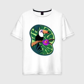 Женская футболка хлопок Oversize с принтом Тукан в Петрозаводске, 100% хлопок | свободный крой, круглый ворот, спущенный рукав, длина до линии бедер
 | лето | пальмы | природа | птицы | растения | тропики | тукан | цветы
