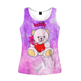 Женская майка 3D с принтом Lovely bear в Петрозаводске, 100% полиэстер | круглая горловина, прямой силуэт, длина до линии бедра | bear | love is | teddy | богиня | валентина | влюбленный | девушке | дочь | жена | игрушка | лучшая | любимая | люблю | мама | марта | медведь | медведь с сердцем | медвежата | мишка тедди | плюшевые | подарок