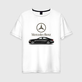 Женская футболка хлопок Oversize с принтом Mersedes-Benz в Петрозаводске, 100% хлопок | свободный крой, круглый ворот, спущенный рукав, длина до линии бедер
 | avto | car | germany | v8 | машина | скорость