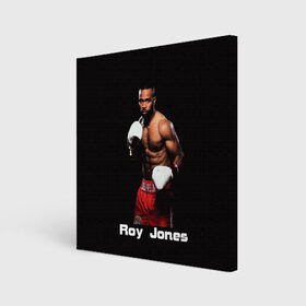 Холст квадратный с принтом Roy Jones в Петрозаводске, 100% ПВХ |  | boxer | boxing | great boxer | roy jones | roy jones lettering | roy jones print | бокс | боксер | великий боксер | надпись roy jones | принт roy jones | рой джонс