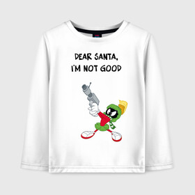 Детский лонгслив хлопок с принтом Dear Santa Im not good в Петрозаводске, 100% хлопок | круглый вырез горловины, полуприлегающий силуэт, длина до линии бедер | looney | martian | marvin | tunes | vdzajul | марвин | марсианин